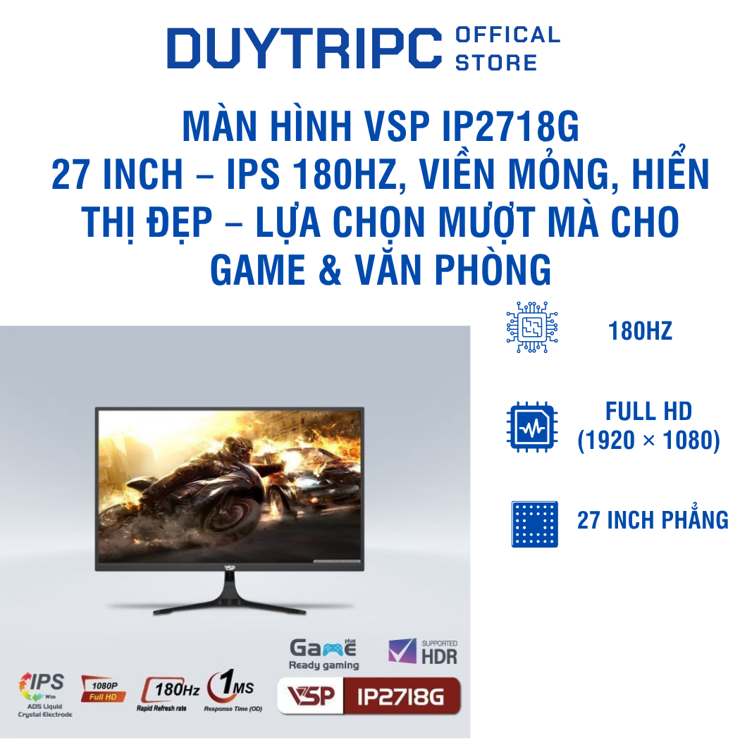Màn hình VSP IP2718G 27 inch – IPS 180Hz, viền mỏng, hiển thị đẹp – Lựa chọn mượt mà cho game & văn phòng